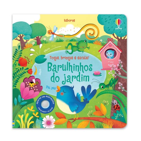 Barulhinhos do jardim: toque, brinque e escute!