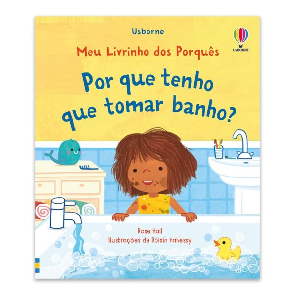 por que tenho que tomar banho? meu livro dos porques
