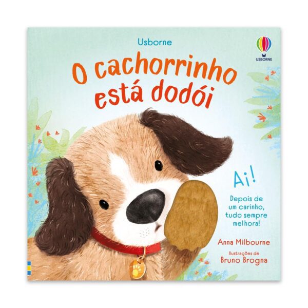 O cachorrinho está dodói