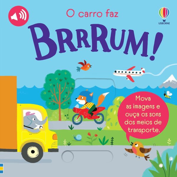 O carro faz BRRRUM!