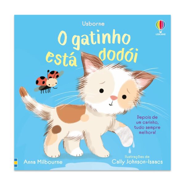 O gatinho está dodói