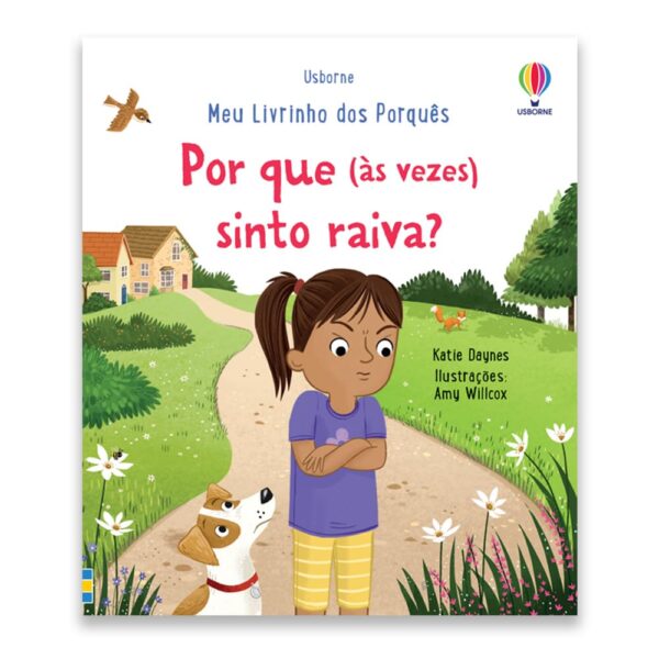 Por que (às vezes) sinto raiva?: meu livrinho dos porquês